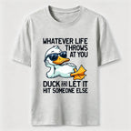PetTaxClub Whatever Life Throws Duck Classic T-Shirt