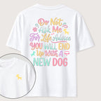 PetTaxClub Ask Me for Life Advice New Dog Classic T-Shirt (Two Sided Print)
