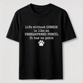 PetTaxClub Life Without Corgis Classic T-Shirt