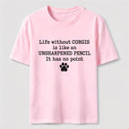 PetTaxClub Life Without Corgis Classic T-Shirt