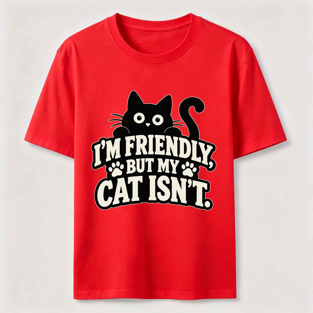 PetTaxClub Friendly But My Cat Is Not Classic T-Shirt