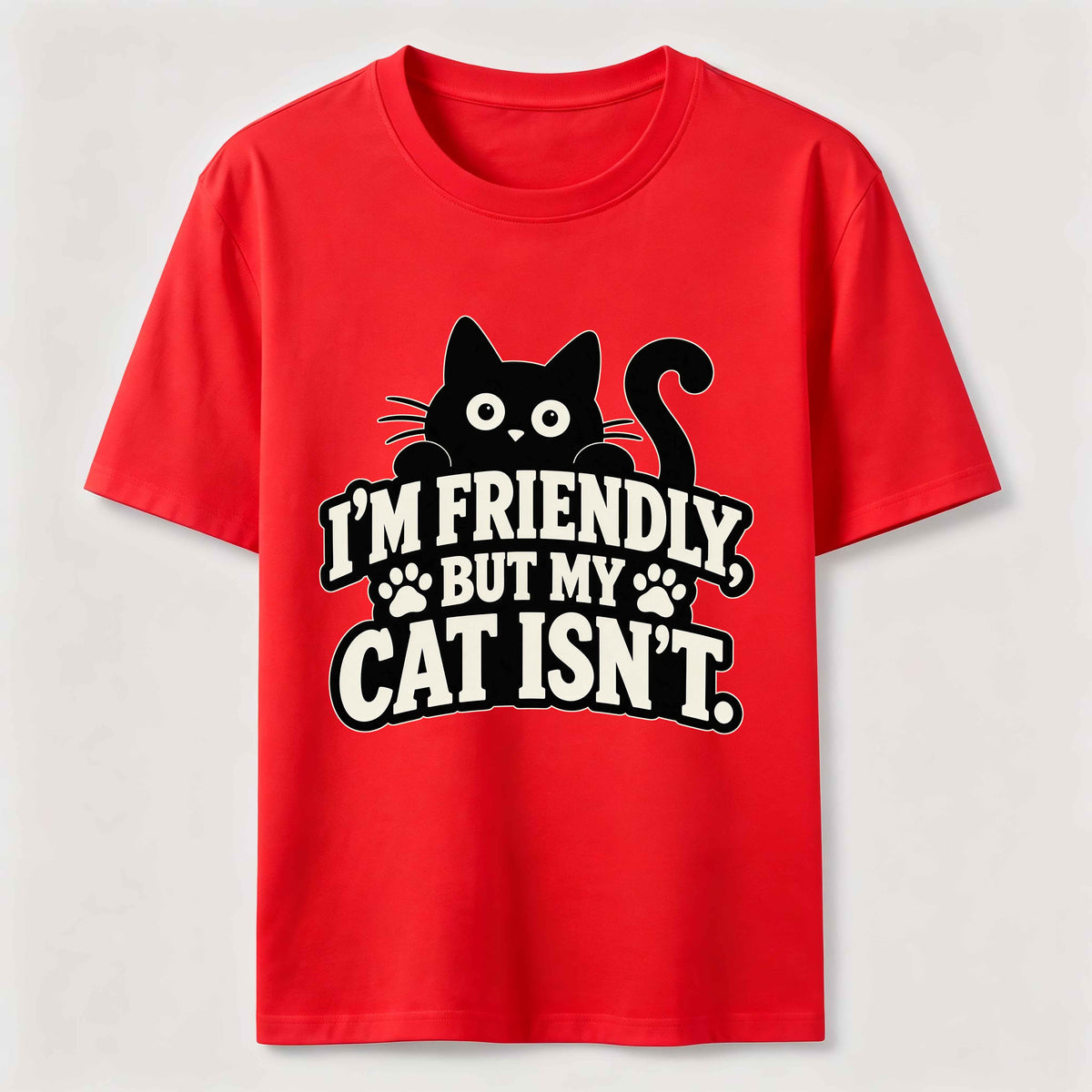 PetTaxClub Friendly But My Cat Is Not Classic T-Shirt