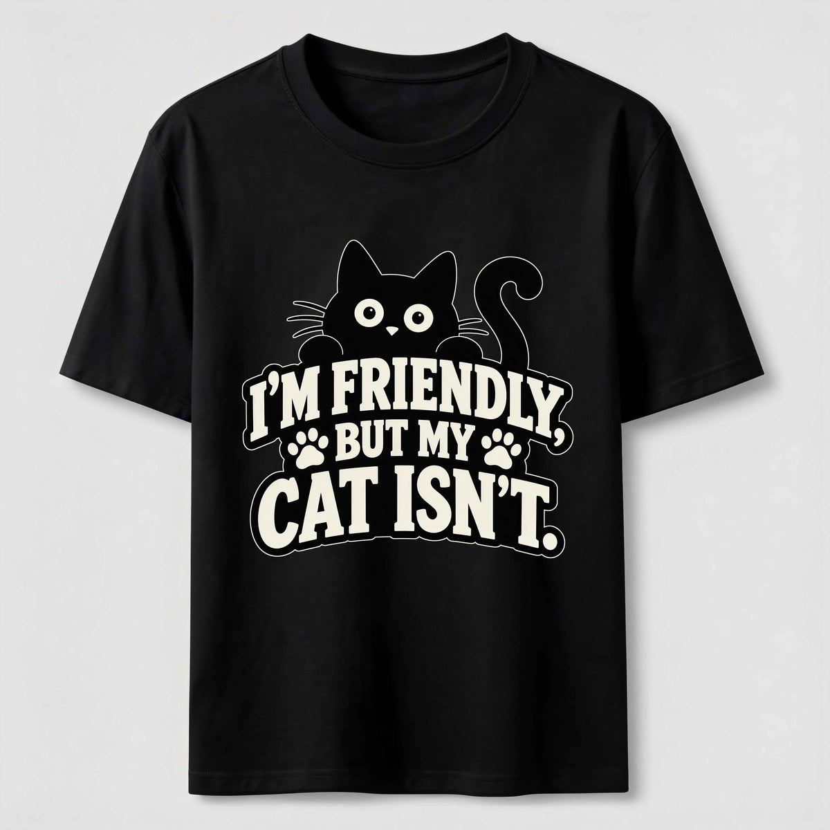 PetTaxClub Friendly But My Cat Is Not Classic T-Shirt