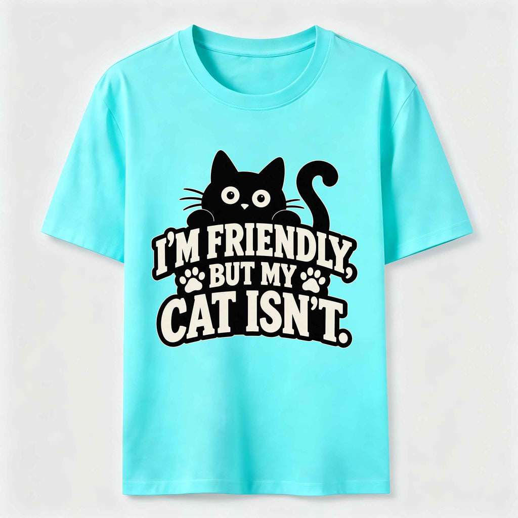 PetTaxClub Friendly But My Cat Is Not Classic T-Shirt