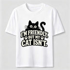 PetTaxClub Friendly But My Cat Is Not Classic T-Shirt