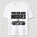 PetTaxClub Huskies Will Be Loud Classic T-Shirt