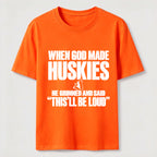 PetTaxClub Huskies Will Be Loud Classic T-Shirt