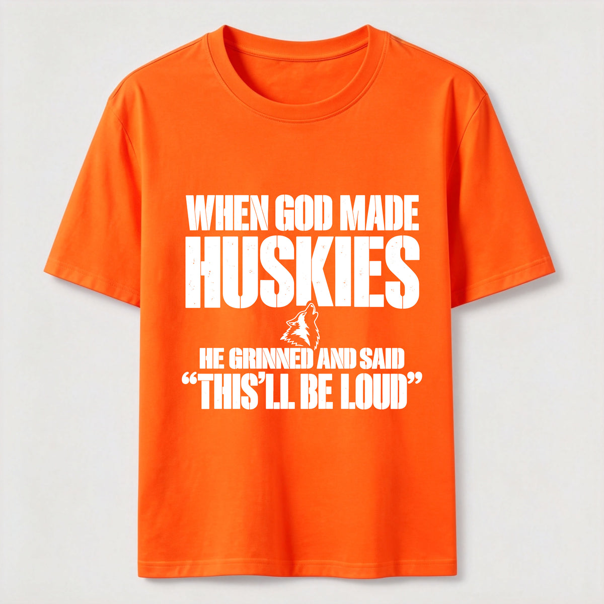 PetTaxClub Huskies Will Be Loud Classic T-Shirt