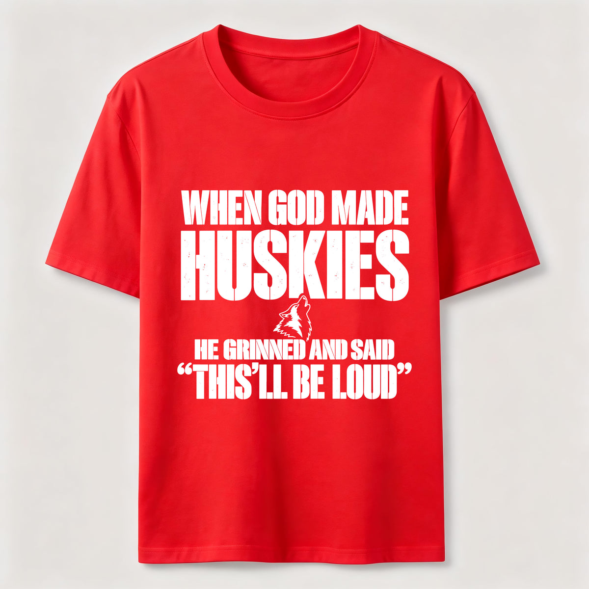 PetTaxClub Huskies Will Be Loud Classic T-Shirt