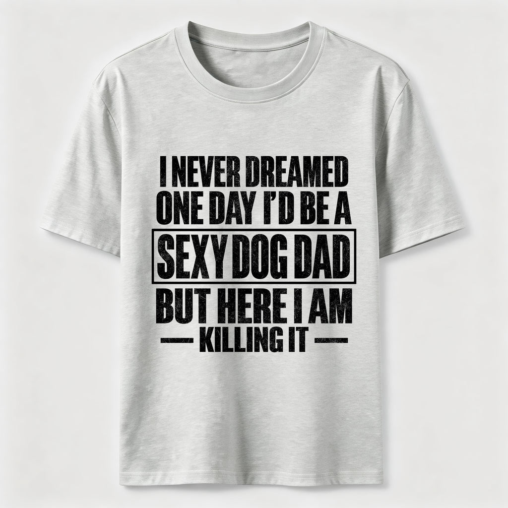 PetTaxClub Sexy Dog Dad Classic T-Shirt