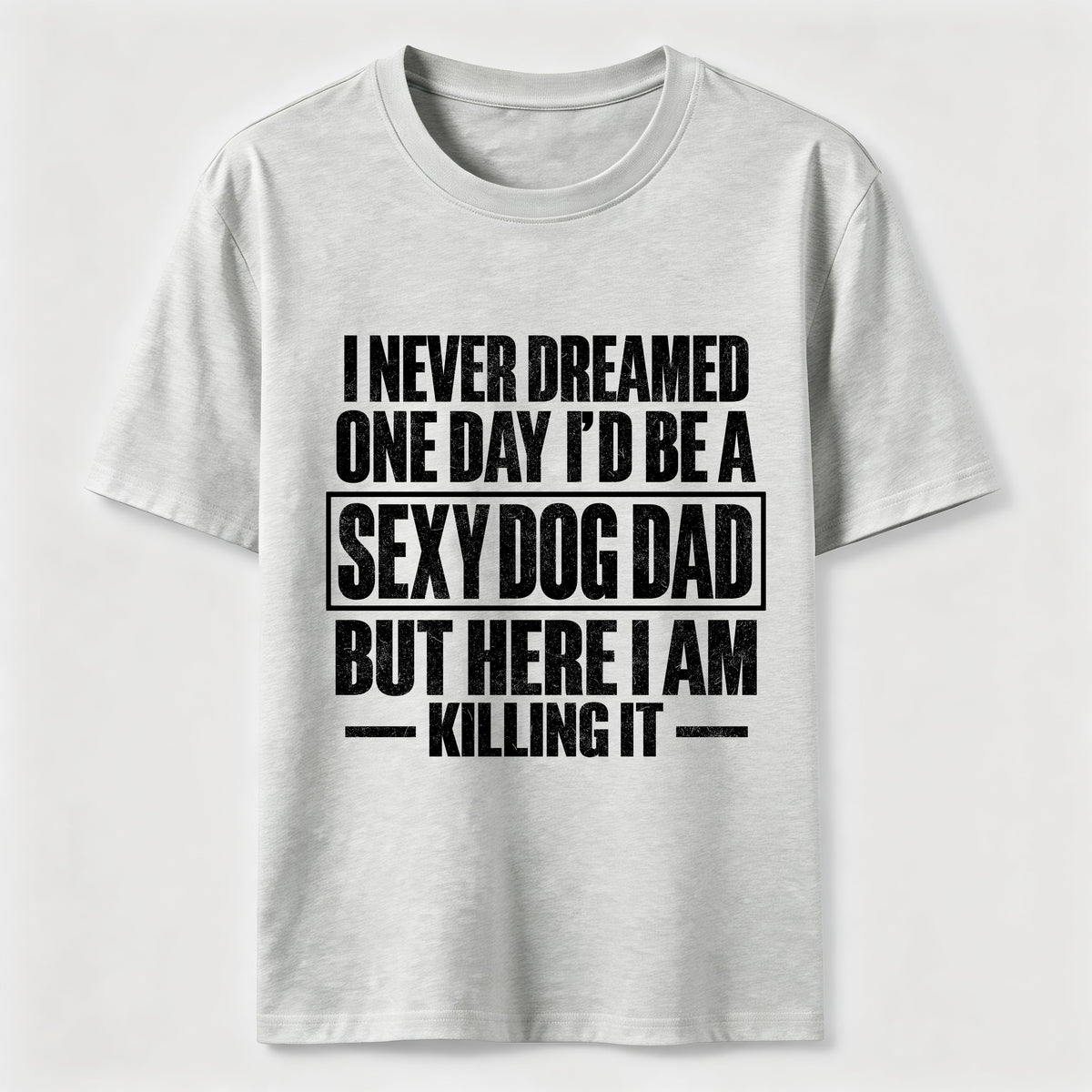 PetTaxClub Sexy Dog Dad Classic T-Shirt