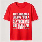 PetTaxClub Sexy Dog Dad Classic T-Shirt