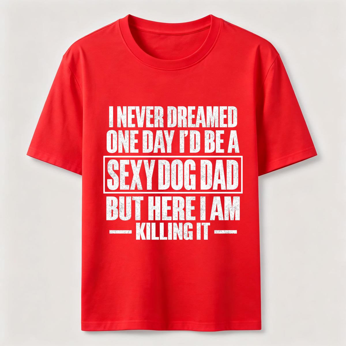 PetTaxClub Sexy Dog Dad Classic T-Shirt