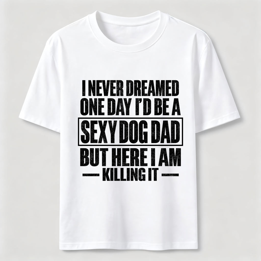 PetTaxClub Sexy Dog Dad Classic T-Shirt