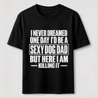 PetTaxClub Sexy Dog Dad Classic T-Shirt