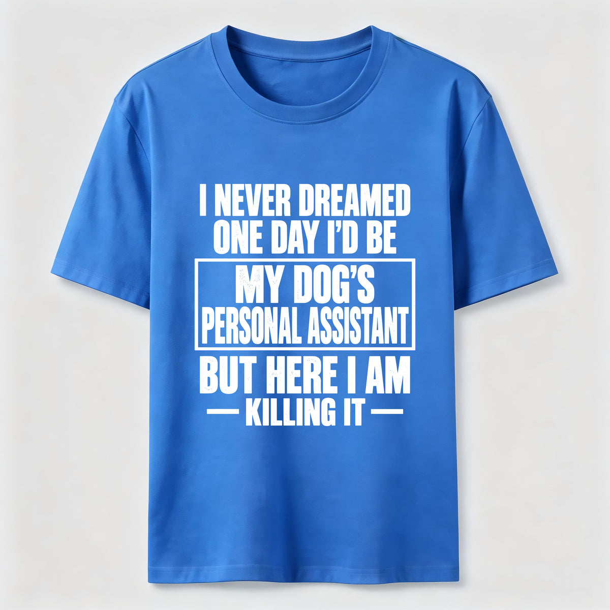 PetTaxClub Personal Assistant To My Dogs Classic T-Shirt