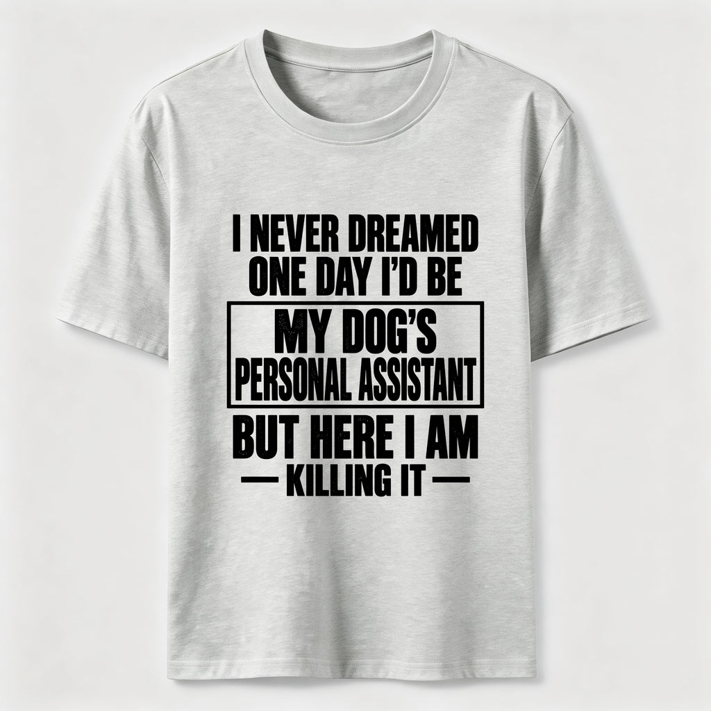 PetTaxClub Personal Assistant To My Dogs Classic T-Shirt