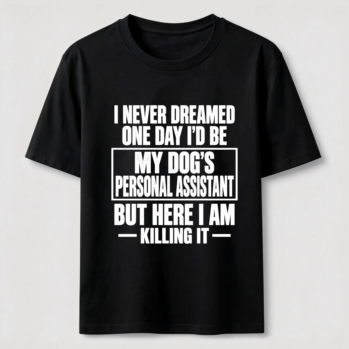 PetTaxClub Personal Assistant To My Dogs Classic T-Shirt