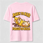 PetTaxClub Born to Nap Corgi Classic T Shirt （Two Sided Print）